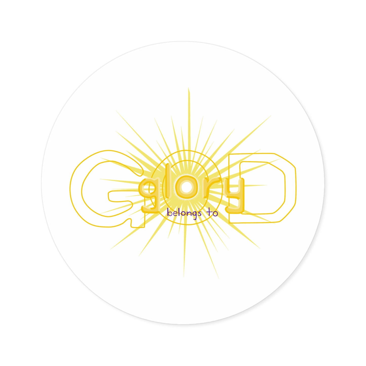 Sticker — 'God Belongs To' Sunburst Round Sticker (Indoor/Outdoor)
