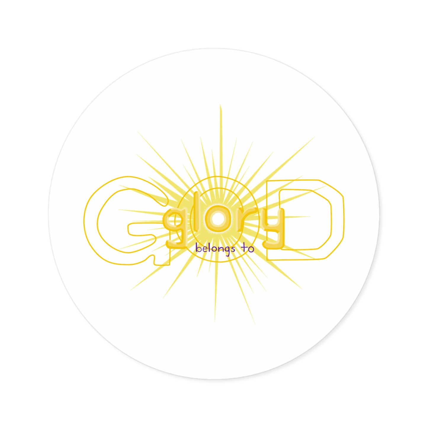 Sticker — 'God Belongs To' Sunburst Round Sticker (Indoor/Outdoor)