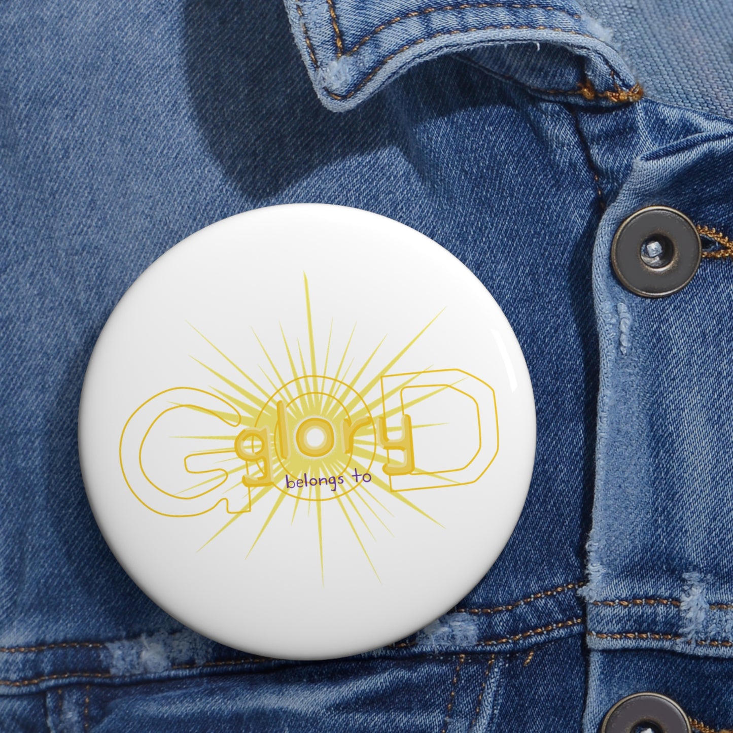 Pin Button — 'glory belongs to God' Yellow Sunburst Religious Badge