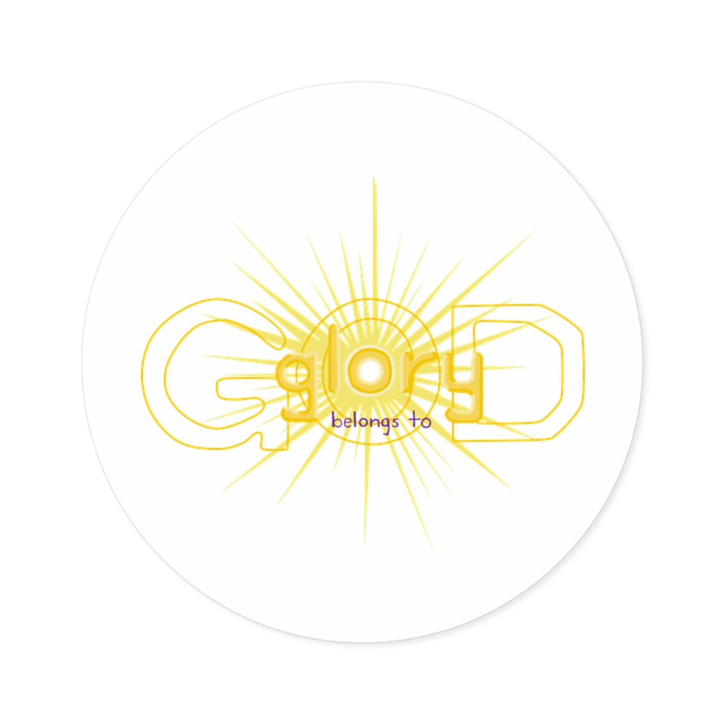 Sticker — 'God Belongs To' Sunburst Round Sticker (Indoor/Outdoor)