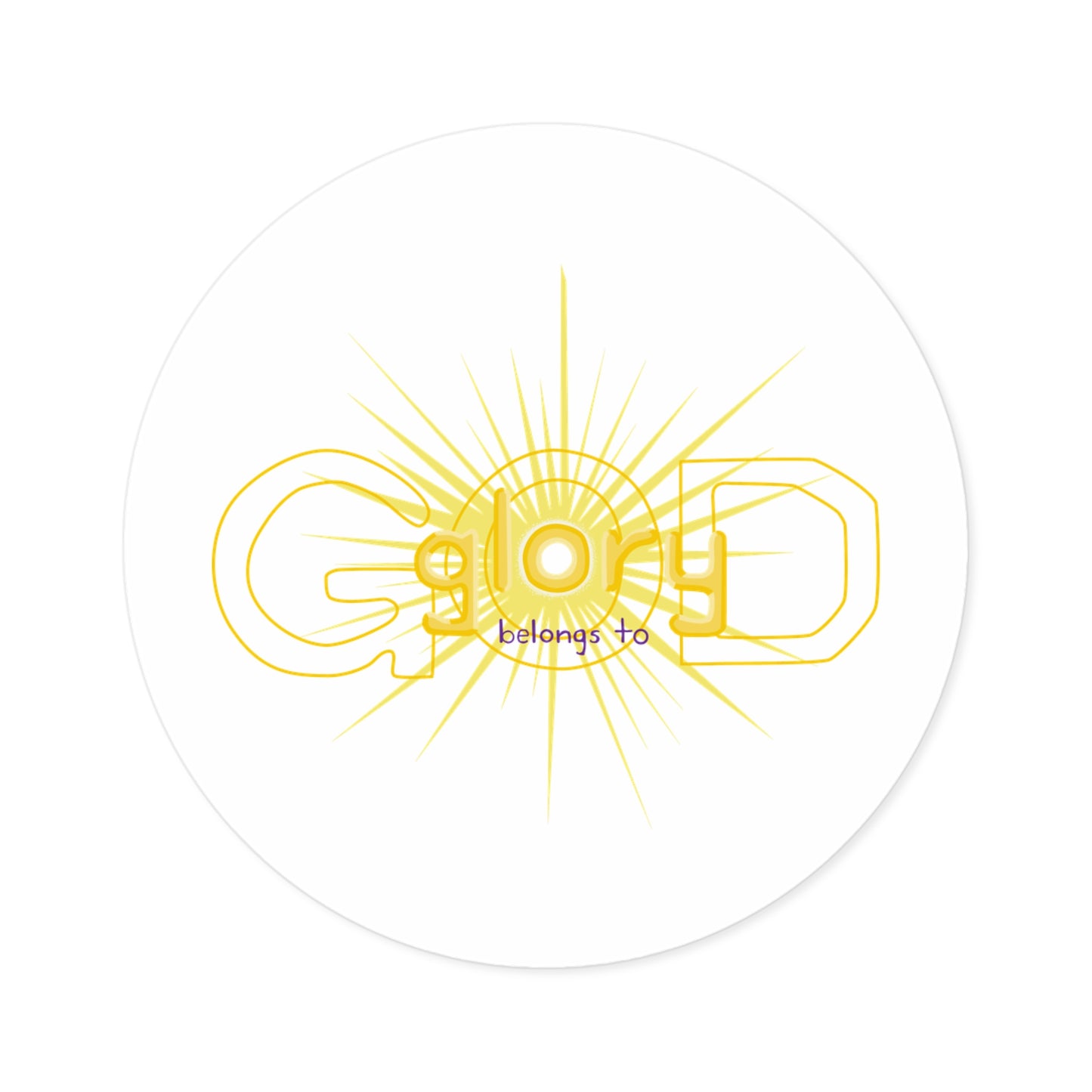 Sticker — 'God Belongs To' Sunburst Round Sticker (Indoor/Outdoor)